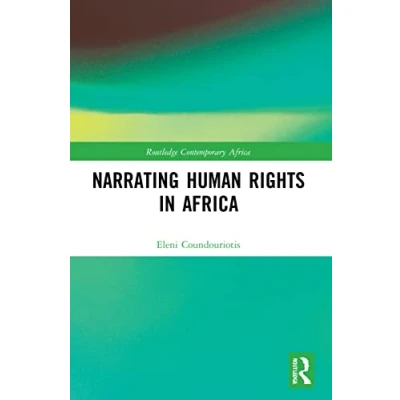 Afbeelding van Routledge Contemporary Africa Narrating Human Rights in