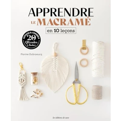 Afbeelding van APPRENDRE LE MACRAME EN 10 LECONS