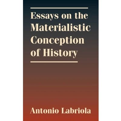 Afbeelding van Essays on the Materialistic Conception of History