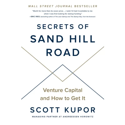 Afbeelding van Secrets of Sand Hill Road Venture Capital and How to Get It