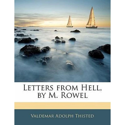 Afbeelding van Letters from Hell, by M. Rowel