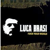 Afbeelding van Luca Brasi Fuck Your World (CD)