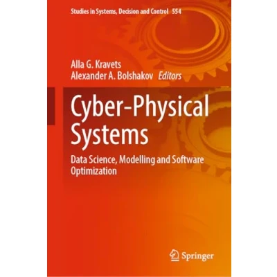 Afbeelding van Studies in Systems, Decision and Control Cyber Physical Systems