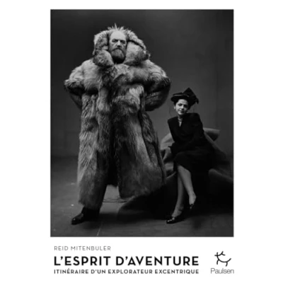 Image de L&#039;Esprit d&#039;aventure Itinéraire d&#039;un explorateur excentrique
