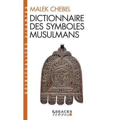 Image de Dictionnaire des symboles musulmans (Espaces Libres Spiritualités Vivantes)