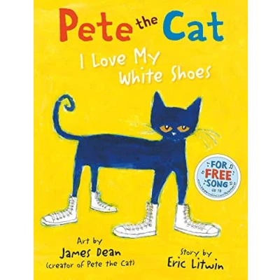 Afbeelding van Pete The Cat I Love My White Shoes