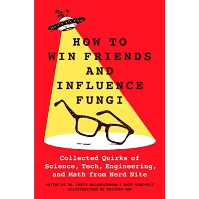 Afbeelding van How to Win Friends and Influence Fungi