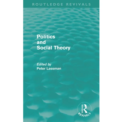 Afbeelding van Politics and Social Theory