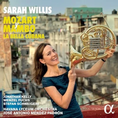 Afbeelding van Sarah Willis, Havana Lyceum Orchestra, José Antonio Mendez Padrón Mozart Y Mambo: La Bella Cubana (CD)