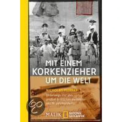 Afbeelding van Mit einem Korkenzieher um die Welt