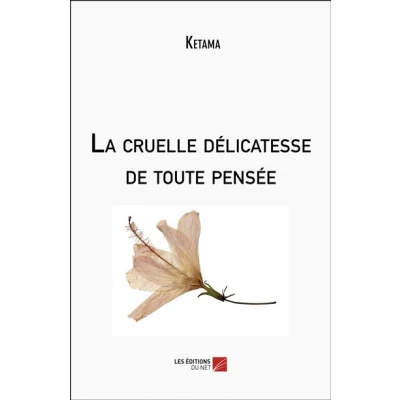 Image de La cruelle délicatesse de toute pensée