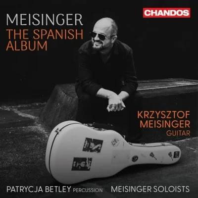 Afbeelding van Krzysztof Meisinger, Orchestra Of The Warsaw Chamber Opera &amp; Patrycja Betley Spanish Album (CD)