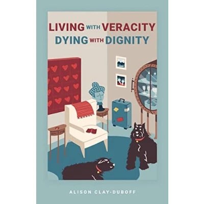 Afbeelding van Living with Veracity, Dying Dignity