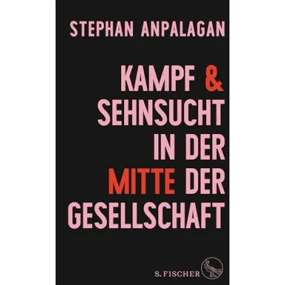 Afbeelding van Kampf und Sehnsucht in der Mitte Gesellschaft