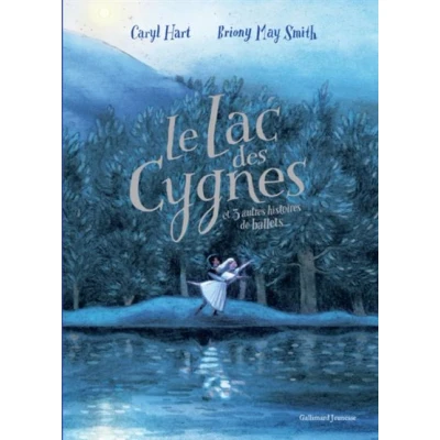 Image de Le lac des cygnes et 3 autres histoires de ballets