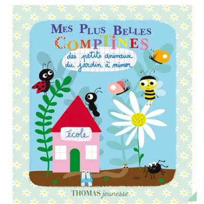 Image de Mes plus belles comptines des petits animaux du jardin à mimer !