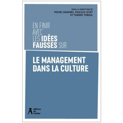 Image de En finir avec les idées fausses sur le management dans la cu