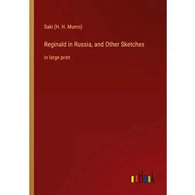 Afbeelding van Reginald in Russia, and Other Sketches