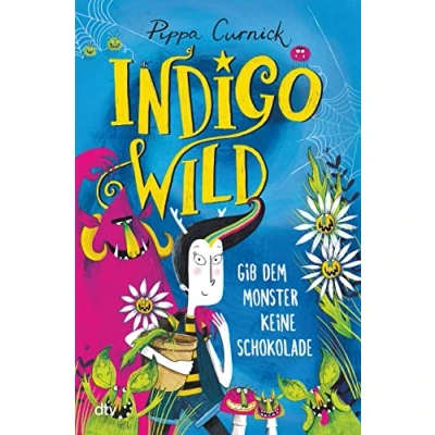 Afbeelding van Indigo Wild Gib dem Monster keine Schokolade