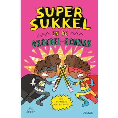Afbeelding van Super Sukkel en de Droedel schurk