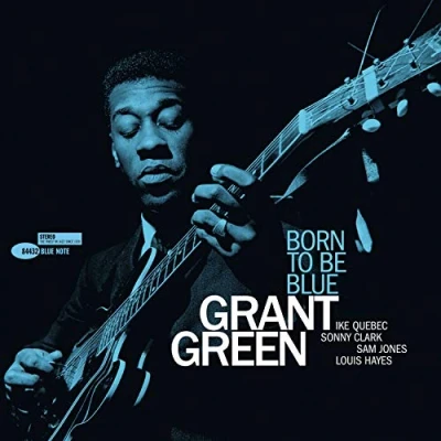 Afbeelding van Grant Green Born To Be Blue