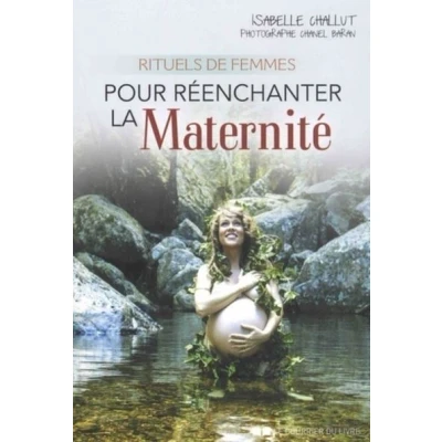 Image de Rituels de femmes pour réenchanter la maternité