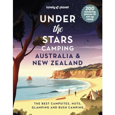 Image de Under the Stars camping Australia and New Zealand 1ed anglais