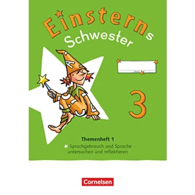 Afbeelding van Einsterns Schwester Sprache und Lesen 3. Schuljahr. Themenheft 1 untersuchen Verbrauchsmaterial