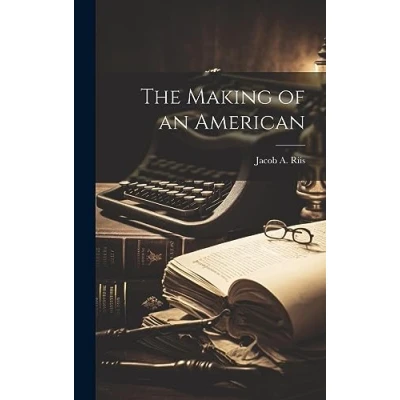 Afbeelding van The Making of an American