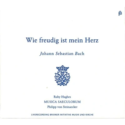 Afbeelding van Musica Saeculorum, Ruby Hughes Wie Freudig Ist Mein Herz (CD)