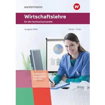 Afbeelding van Wirtschaftslehre für die höhere Berufsfachschule. Schulbuch. Nordrhein Westfalen