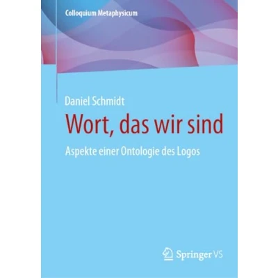 Afbeelding van Colloquium Metaphysicum Wort, das wir sind