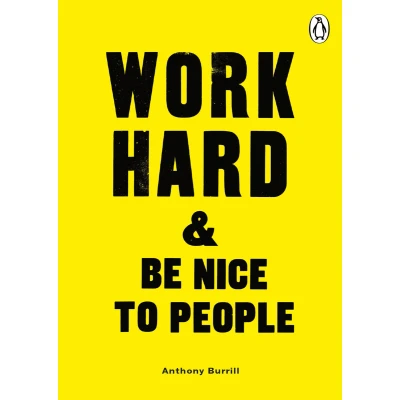 Afbeelding van Work Hard Be Nice to People