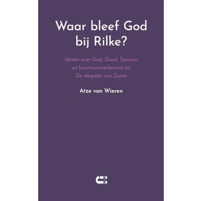 Afbeelding van Waar bleef God bij Rilke?