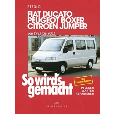 Afbeelding van So wird&#039;s gemacht. Fiat Ducato / Peugeot Boxer Citroen Jumper. Von 1982 bis 2002