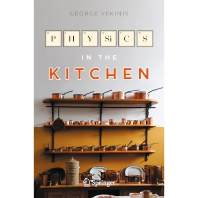 Afbeelding van Copernicus Books Physics in the Kitchen