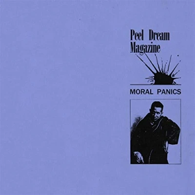 Afbeelding van Peel Dream Magazine Moral Panics (Single)