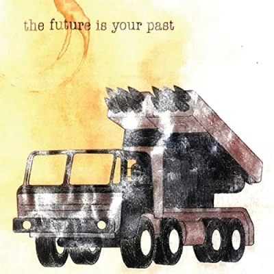 Afbeelding van The Future Is Your Past