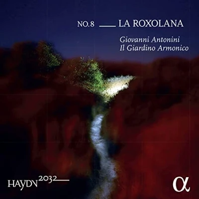 Afbeelding van Giovanni Antonini Il Giardino Armonico Haydn 2032 Vol 8 La Roxolana (CD)