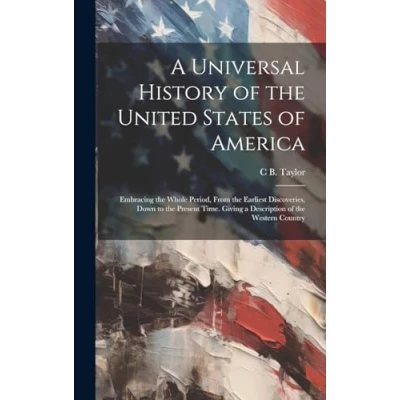 Afbeelding van A Universal History of the United States America