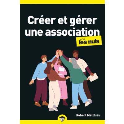 Image de Créer et gérer une association pour les Nuls, poche, 2e éd