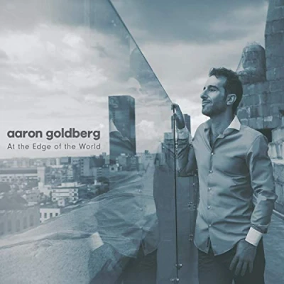 Afbeelding van Aaron Goldberg At The Edge Of World (CD)