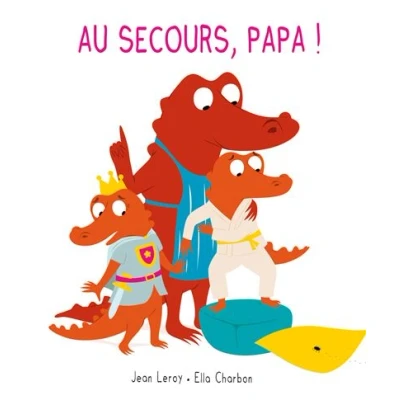Image de Mim et Crocus : Au secours, papa !