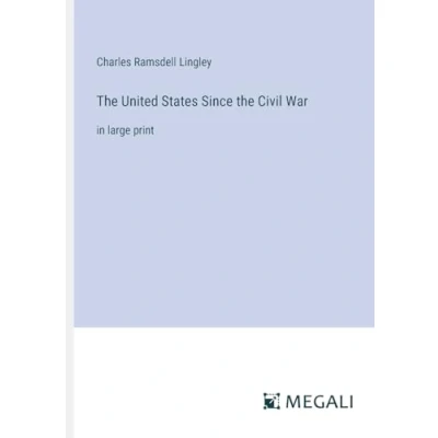 Afbeelding van the United States Since Civil War