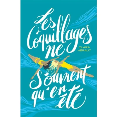 Image de Les Coquillages ne s&#039;ouvrent qu&#039;en été