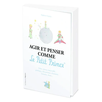 Image de Agir et penser comme le Petit Prince Edition Officielle des 75 ans