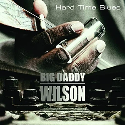 Afbeelding van Big Daddy Wilson Hard Time Blues (LP)
