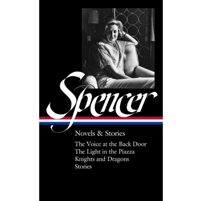 Afbeelding van Elizabeth Spencer: Novels &amp; Stories (LOA #344)