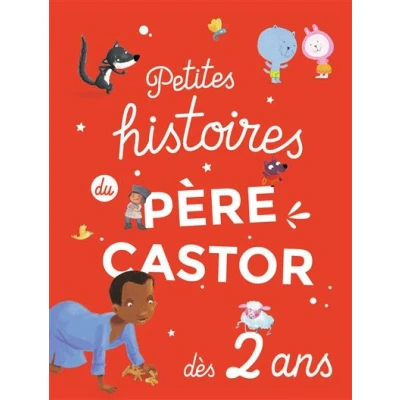 Image de Petites histoires du Père Castor dès 2 ans