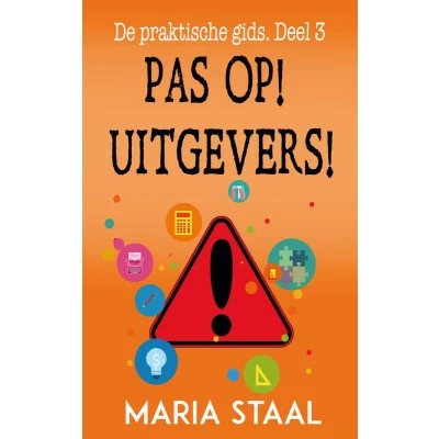 Afbeelding van De praktische gids 3 Pas op! Uitgevers!